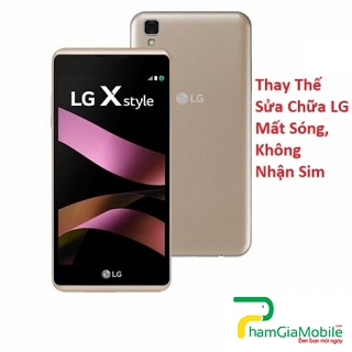 Thay Thế Sửa Chữa LG X Style Mất Sóng, Không Nhận Sim